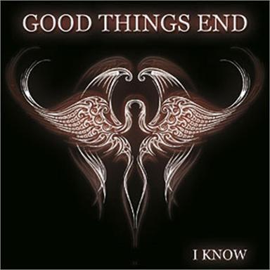 Good Things End